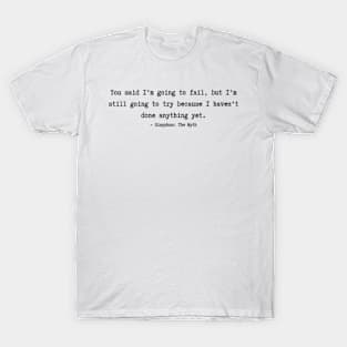 Sisyphus The Myth Quotes T-Shirt